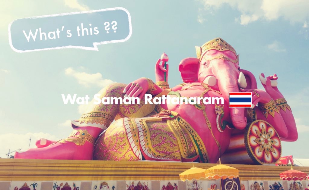 タイのピンクのガネーシャ像【参拝方法とご利益】ワットサマーンラッタ 